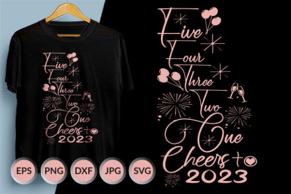 Five Four Three Two One Cheers to 2023 T-Shirt Designs Review