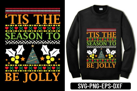 Ugly Sweater - ‘Tis the Season to Be Jol for T-Shirt Designs